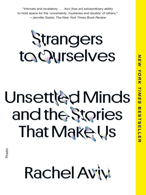 Title details for Strangers to Ourselves by Rachel Aviv - Wait list